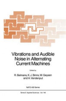 Vibrations and Audible Noise in Alternating Current Machines