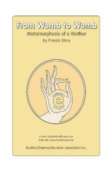 From Womb to Womb - Metamorphosis of a Mother