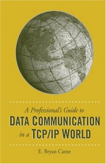 A Professional's Guide To Data Communication In a TCP IP World