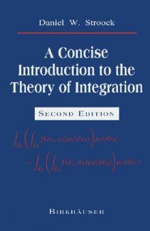 A concise introduction to the theory of integration