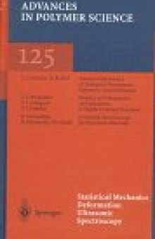 Advances In Polymer Science Vol 125: STATISTICAL MECHANICS, DEFORMATION, ULTRASONIC SPECTROSCOPY (Advances in Polymer Science)