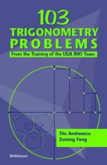 103 Trigonometry Problems: From the Training of the USA IMO Team (Volume 0)