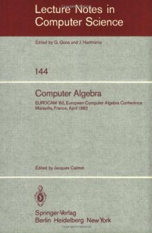 Computer Algebra: EUROCAM '82, European Computer Algebra Conference Marseille, France 5–7 April 1982