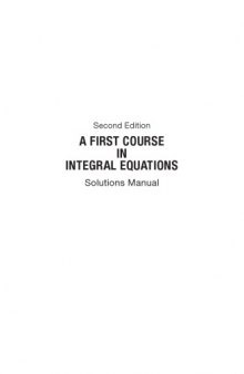 A First Course in Integral Equations_ Solutions Manual