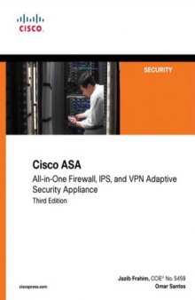 Cisco ASA  All-in-one Next-Generation Firewall, IPS, and VPN Services (3rd Edition)