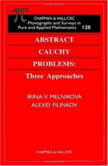 Abstract Cauchy problems: three approaches