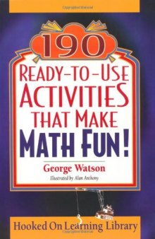 190 ready-to-use activities that make math fun!