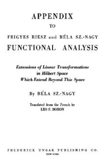 Appendix to Frigyes Riesz and Bela Sz. -Nagy Functional Analysis... 