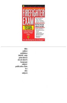Firefighter Exam: Texas: The Complete Preparation Guide (Learning Express Civil Service Library Texas)