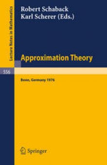 Approximation Theory: Proceedings of an International Colloquium Held at Bonn, Germany, June 8–11, 1976