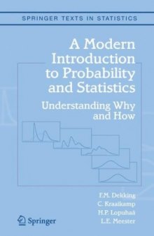 A modern introduction to probability and statistics understanding why and how