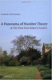 A panorama in number theory, or, The view from Baker's garden
