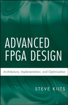 Advanced FPGA Design - Architecture, Implementation, and Optimization