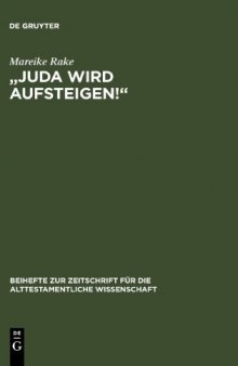 "Juda wird aufsteigen!": Untersuchungen zum ersten Kapitel des Richterbuches