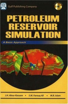 Petroleum Reservoir Simulation - A Basic Approach