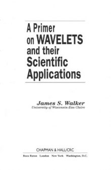 A primer of wavelets and their Scientific Applications