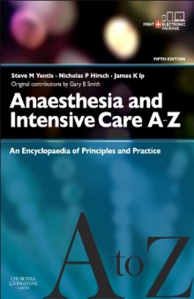 Anaesthesia and Intensive Care A-Z: An Encyclopedia of Principles and Practice