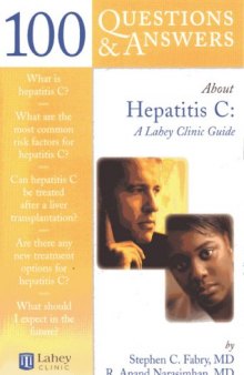 100 Q&A About Hepatitis C: A Lahey Clinic Guide