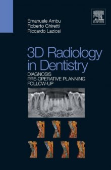 3D Radiology in Dentistry: Diagnosis Pre-Operative Planning Follow-Up