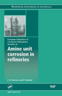 Amine unit corrosion in refineries EFC46 (European Federation of Corrosion)