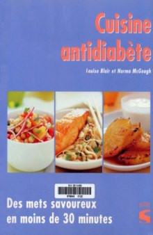 Cuisine antidiabete : Des mets savoureux en moins de 30 minutes
