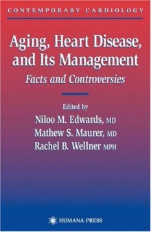 Aging, Heart Disease, and Its Management: Facts and Controversies (Contemporary Cardiology)
