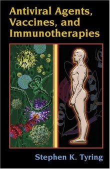Antiviral Agents, Vaccines and Immunotherapies