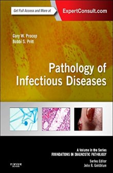 Pathology of Infectious Diseases: A Volume in the Series: Foundations in Diagnostic Pathology, 1e