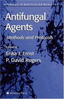 Antifungal Agents: Methods And Protocols (Methods in Molecular Medicine)