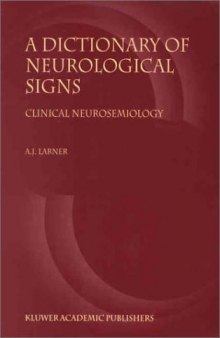 A Dictionary of Neurological Signs: Clinical Neurosemiology