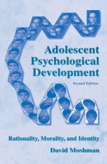 Adolescent Psych. Development. Rationality, Morality and Identity