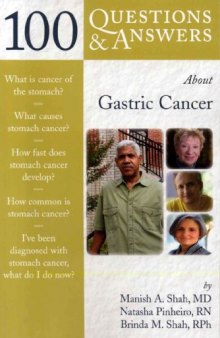 100 Q&A About Gastric Cancer (100 Questions & Answers about . . .) (100 Questions and Answers)