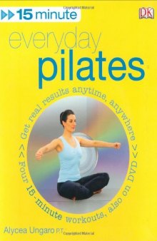 15 Minute Everyday Pilates (Book and DVD