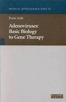 Adenoviruses. Basic Biology to Gene Therapy