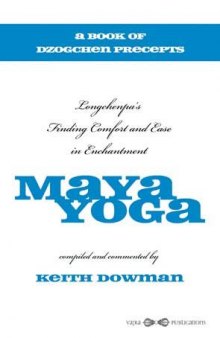 Maya Yoga: Longchenpa's Finding Comfort and Ease in Enchantment