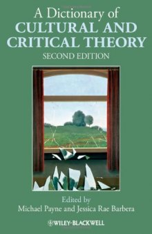 A Dictionary of Cultural and Critical Theory, Second Edition