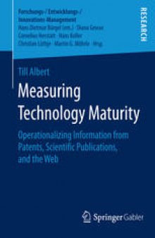 Measuring Technology Maturity: Operationalizing Information from Patents, Scientific Publications, and the Web