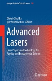 Advanced Lasers: Laser Physics and Technology for Applied and Fundamental Science