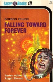 Falling Toward Forever (Laser Books, # 10)