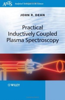Practical Inductively Coupled Plasma Spectroscopy (Analytical Techniques in the Sciences (AnTs) *)