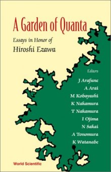 A garden of quanta: Essays in honor of Hiroshi Ezawa