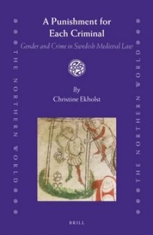 A Punishment for Each Criminal: Gender and Crime in Swedish Medieval Law