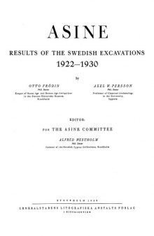 Asine: Results of the Swedish Excavations, 1922-30