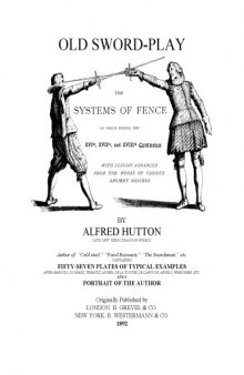Old swordplay. The systems of fence