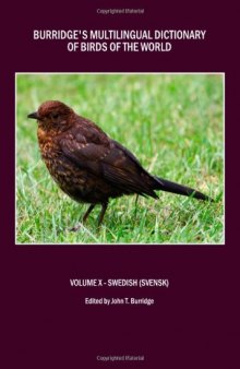 Burridge's Multilingual Dictionary of Birds of the World: Volume X Swedish