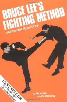 Bruce Lee's Fighting Method, Vol. 1: Self-Defense Techniques