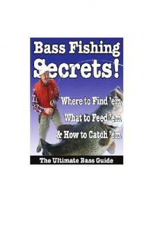 Bass fishing secrets