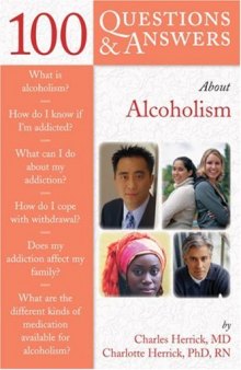 100 Q&A About Alcoholism & Drug Addiction (100 Questions & Answers about)