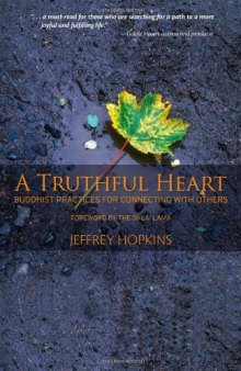A Truthful Heart: Buddhist Practices for Connecting with Others