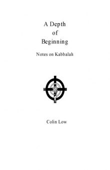 A Depth of Beginning: Notes on Kabbalah